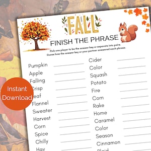 May include: A printable fall-themed game sheet with the title "Finish the Phrase." The sheet features a tree illustration, a squirrel, and a list of fall-related words. An orange circle with the words "Instant Download" is in the lower left corner.