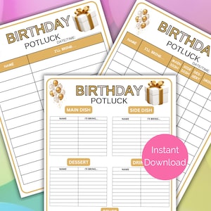 May include: Printable birthday potluck sign-up sheet with gold balloons and a gift box. The sheet has sections for name, what to bring, main dish, side dish, dessert, drink, and other.