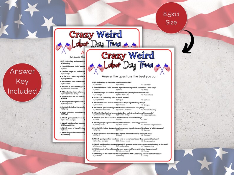 May include: Two printed trivia sheets with the title "Crazy Weird Labor Day Trivia" and a red circle that says "Answer Key Included." The sheets have questions about Labor Day. The background has a US flag.