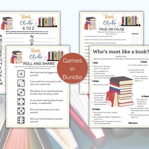 May include: A bundle of book club games with various activities. The games include "A to Z", "True or False", "Roll and Share", and "Who's Most Like a Book?" Each game features a stack of books graphic and the words "Book Club".