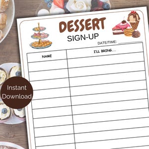 Puede incluir: Una hoja de papel imprimible para registrarse en un postre con un título marrón "Dessert Sign-Up" y un espacio para la fecha y la hora. La hoja tiene dos columnas etiquetadas "Nombre" y "Traeré..." con líneas para que la gente pueda escribir sus nombres y lo que traerán al evento.