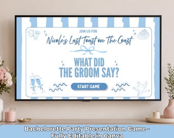 Last Toast on The Coast What Did The Groom Say Game, Bachelorette Party Game, Editable Bridal Shower Trivia Presentation Game