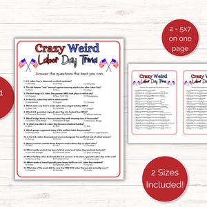 May include: A Labor Day trivia game with the title "Crazy Weird Labor Day Trivia" in red and blue. The game includes questions and answers, with two sizes included: 8.5x11 inches and 2-5x7 inches.