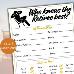 May include: A printable game called "Who knows the Retiree best?" with questions about the retiree's favourite things and a "This or That" section. The game features a black silhouette of a person relaxing in a chair.