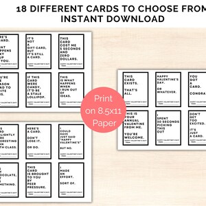 May include: Printable Valentine's Day cards with funny and lighthearted messages. The cards are black and white and feature a variety of messages, such as "This card cost me 5 seconds and zero pounds." and "You got a card. Congrats."