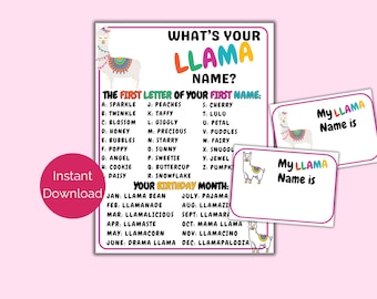 May include: A printable llama name generator game with a colorful llama illustration. The game asks "What's your llama name?" and provides a list of names based on the first letter of your first name and your birth month. The game includes two blank cards that say "My llama name is".