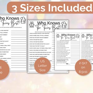 May include: A printable game for twins called "Who Knows The Twins Best?" with three different sizes: A4, US Letter, and 2-5x7 on 8.5x11. The game features questions about the twins, such as who is older, who is more likely to pull a prank, and who has the more distinctive laugh.
