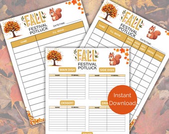 May include: Printable Fall Festival Potluck Sign Up Sheet with a squirrel and autumn leaves design. The sheet includes sections for name, what you'll bring, main dish, side dish, dessert, and drinks.