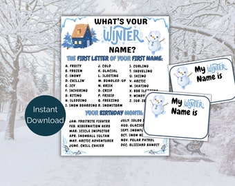 May include: Printable winter name game with a snowman illustration. The game asks "What's your winter name?" and instructs players to find the winter word that starts with the first letter of their first name. The game also includes a section for players to write in their birthday month and find their corresponding winter title.
