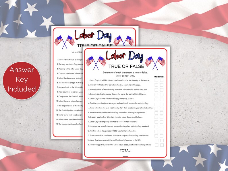 May include: Two Labor Day themed True or False worksheets with American flags and the text "Labor Day True or False". A red circle with the text "Answer Key Included" is in the image.