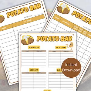 May include: Printable potato bar sign-up sheet with a cartoon potato illustration. The sheet is divided into sections for main dish, side dish, dessert, drink, and other. It includes space for names and what each person will bring.