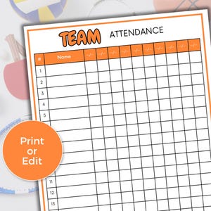 Puede incluir: Una hoja de asistencia de equipo imprimible con un borde naranja y la palabra "TEAM" en letras naranjas. La hoja tiene columnas para nombres y fechas de asistencia, con un botón "Imprimir o Editar".