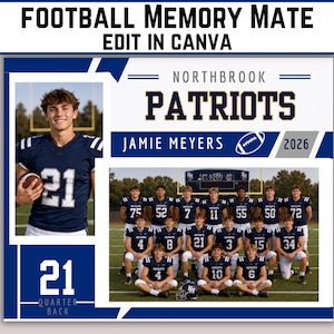 May include: A digital template titled FOOTBALL MEMORY MATE EDIT IN CANVA featuring a Northbrook Patriots sports collage. It includes a portrait of a player in a navy jersey with number 21, a team photo, the name Jamie Meyers, and the year 2026.