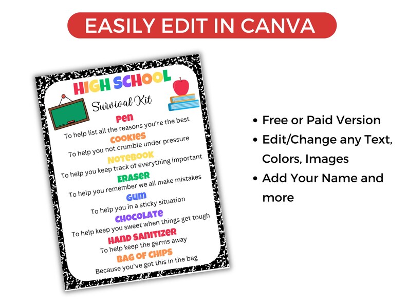 May include: A printable high school survival kit checklist with a black and white notebook paper background. The checklist includes items like a pen, cookies, notebook, eraser, gum, chocolate, hand sanitizer, and a bag of chips. The text reads "High School Survival Kit" and "Because you've got this in the bag".