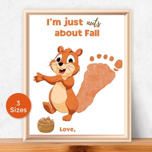 May include: A framed print featuring a cartoon squirrel with the text "I'm just nuts about Fall." The squirrel is orange and brown, with a footprint and a basket of nuts. A circular label indicates "3 Sizes."