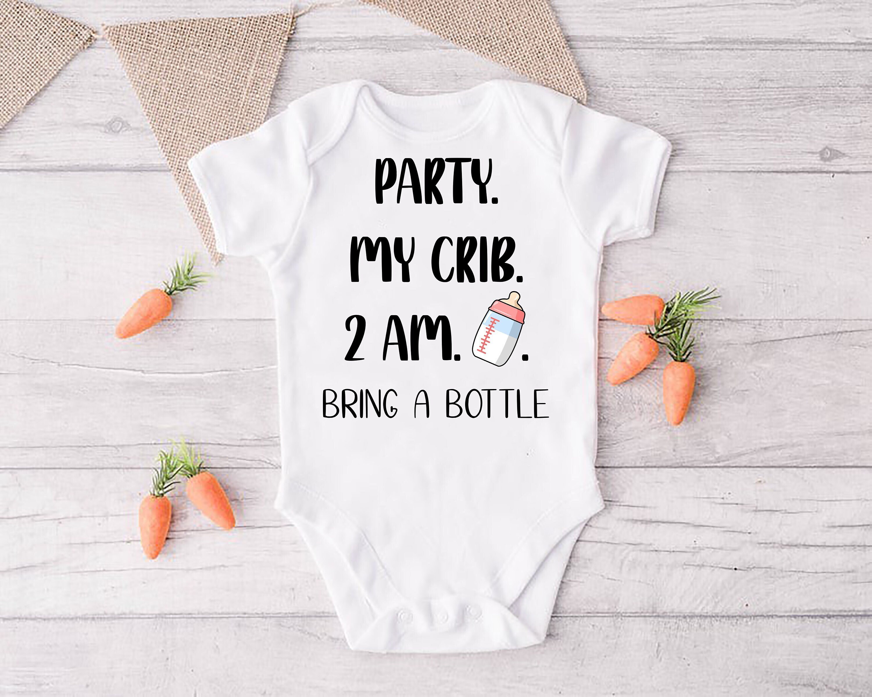 Party.My Crib. 2AM .Bring a bottle Onesie Baby Shower Funny Etsy
