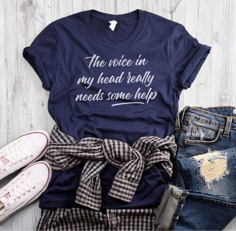 The Voice In My Head Really Needs Some Help Tee