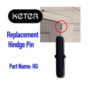 May include: Black plastic replacement hinge pin for a shed door. The pin is about 2 inches long and has a round head. The text "KETER" and "Part Name: HG" is visible in the image.
