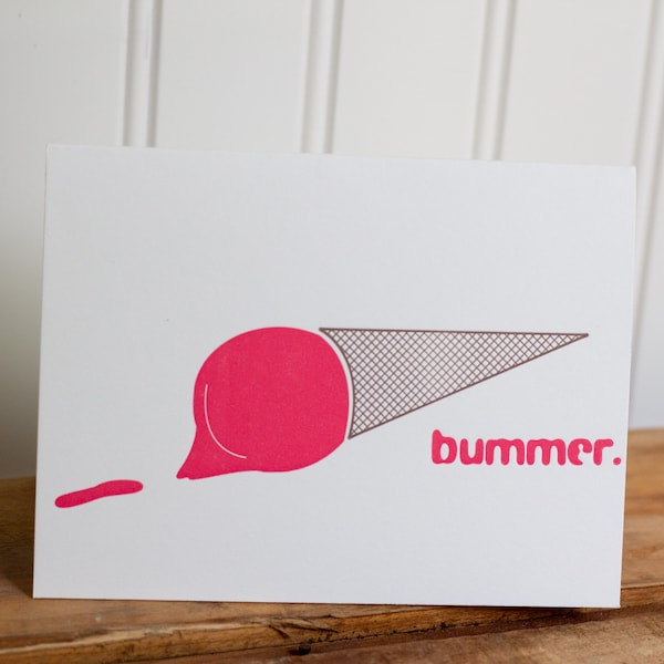 Letterpress Card / Sympathy Card / Bummer / Humor Card / Ice Cream /  Ironic Card