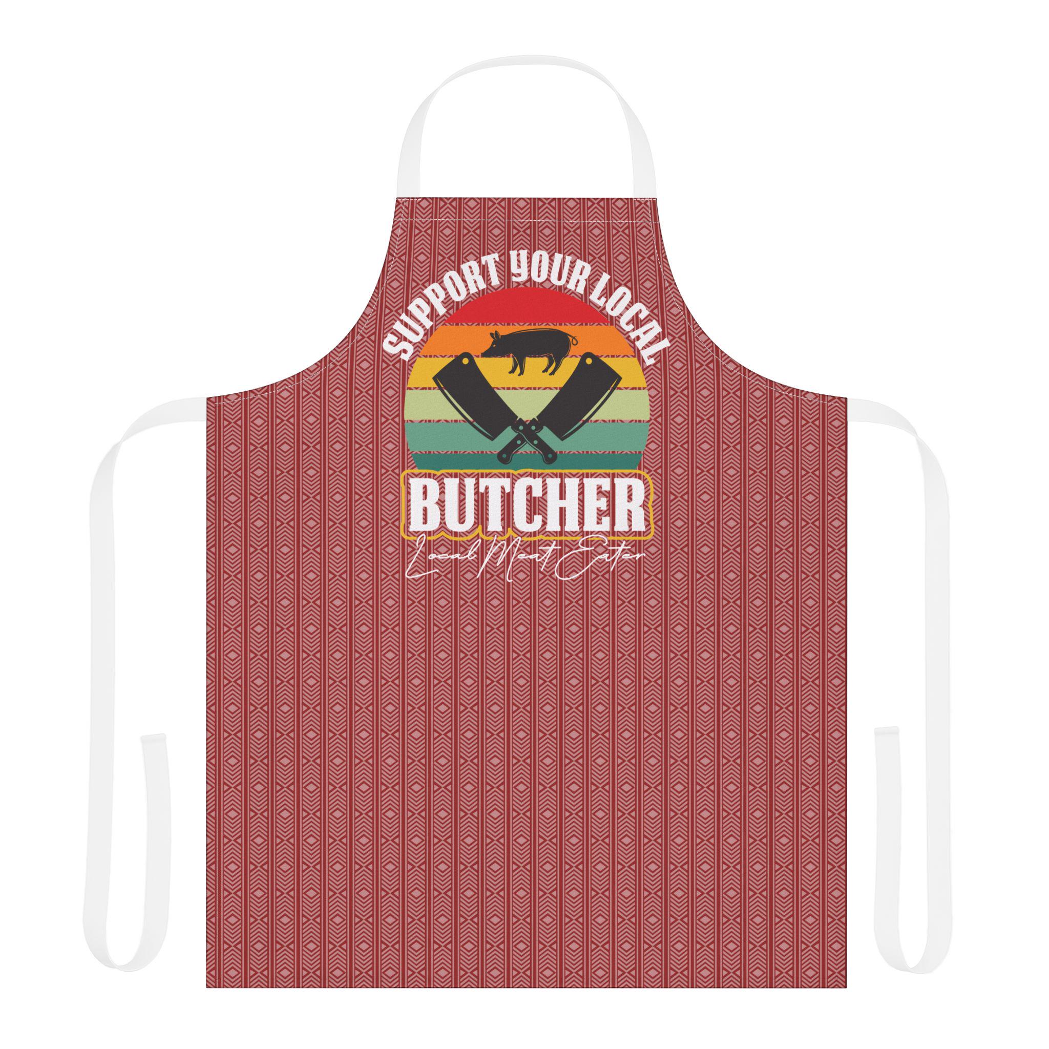 Support Your Local Butcher Apron, 5-color Straps, Cooking Gift, Kitchen ...