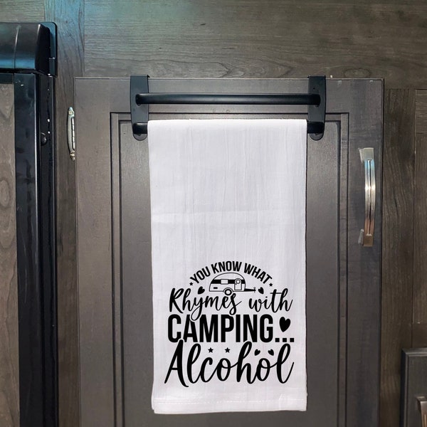 You know what rhymes with camping… alcohol towel, kitchen towel, rv, trailer, camping towel, camping, birthday gift, gift, drinking towel