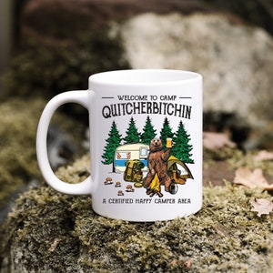 Welcome to camp quitcherbitchin mug, gag gift, funny mug, gift for friend, bear mug, anniversary gift, nature mug, camper mug, camping gift