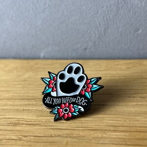 All you need is dog Metall Emaille Pin, Anstecker: Dogs over People, Doglove, Hund, Oldschool Tattoo, Tierschutz rescue, Geschenk Pfote Paw Bild 2