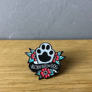 All you need is dog Metall Emaille Pin, Anstecker: Dogs over People, Doglove, Hund, Oldschool Tattoo, Tierschutz rescue, Geschenk Pfote Paw Bild 1