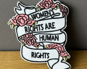 Womens rights are human rights! Zum Bügeln Aufnäher, Patch, Badge: smash patriarchy feminism Feminist, Punk, equality, Loud & proud, support