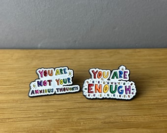 You are enough / not your anxious thoughts! Emaille Pin, Anstecker, Button: Mental Health, Angst, Positive, Reminder Feelings, Rainbow Pride