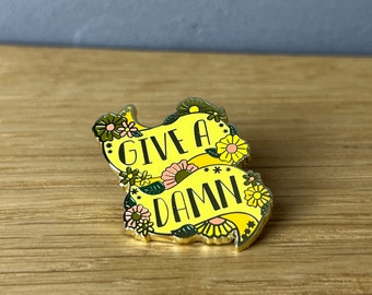 Give a damn! Hard Enamel Pin Anstecker Emaille, Mental Health, Anxiety helper, ADHD Brain courage, Trust positive Feelings Reminder Feminist