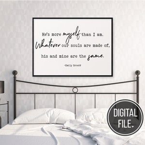 Emily Bronte Wall Art Digital Print, Downloadable Quotes, Whatever Our Souls Printable, Wuthering Heights Print, jpg svg png pdf eps