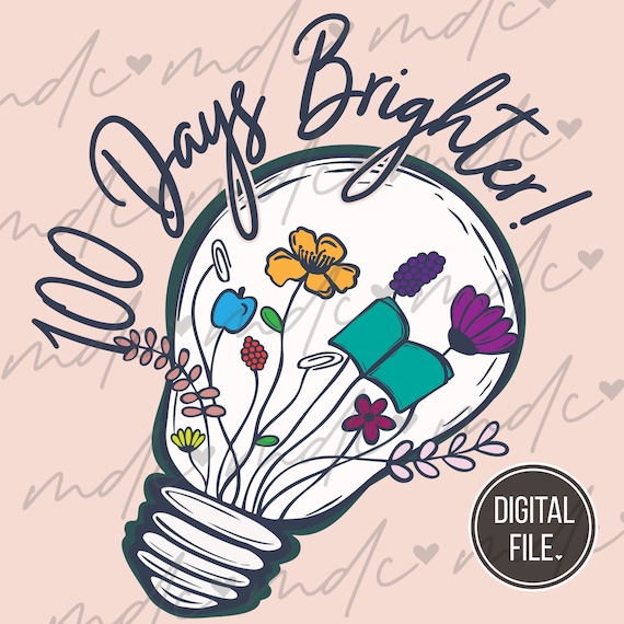 100 Days Brighter png, 100 Days of School Teacher svg, 100 Days of School Shirt svg, 100 Days of School Girls svg