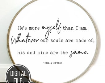Whatever Our Souls Wedding Sign svg, Literary Poster Print, Printable Emily Bronte Book Quote Wall Art, Soulmates Instant Download