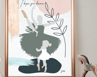Espero que bailes bailarina arte de la pared / bailarina imprimible pared arte vivero decoración / vivero archivos digitales / regalo de ballet / ballet imprimibles