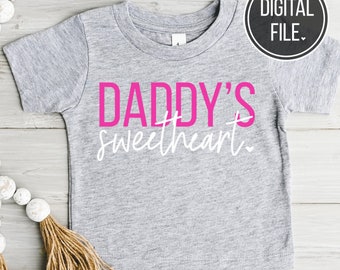 Sweet Heart svg/ Daddy Valentine svg/ Little Sweetheart/ Girl Valentine svg/ Baby Valentine svg/ Valentines Day svg/ Valentine Shirt PNG