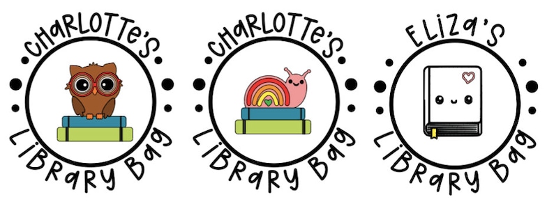 May include: Three round library bag labels with black outlines and white backgrounds. The first label features an owl with brown and orange feathers sitting on a stack of books. The second label features a snail with a pink shell and rainbow on a stack of books. The third label features a book with a pink heart and a smiling face. All labels have the text "Charlotte's Library Bag" or "Eliza's Library Bag".