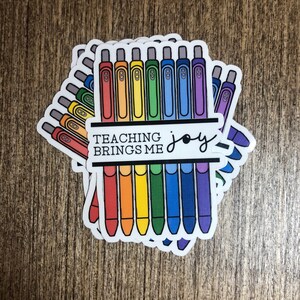 Teaching Brings Me Joy Sticker