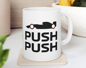 Push Push F1 Racing Taza de cerámica divertida / Decoración de accesorios de cocina de Fórmula Uno / Tazas de Fórmula 1 / Bebida de carrera del domingo F1 / Regalos familiares de carreras