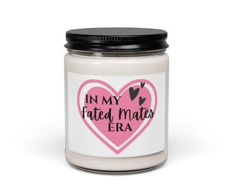 In My Fated Mates Era Candle, Soy Jar Candle | 9oz
