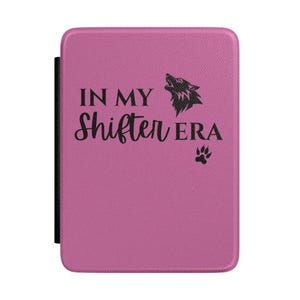 Étui pour Kindle In My Shifter Era |  Cadeau romantique Wolf Shifter