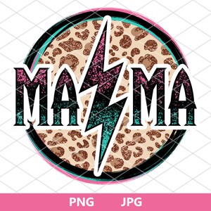 Mama Sublimation, Mama png, Mother&#39;s Day png, Rock Mama png, Leopard Mom Png, Cheetah mom png, Lightning strikes, Sublimation designs jpg