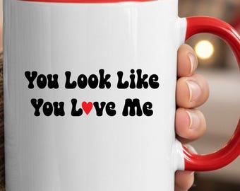 Taza "Parece que me amas", regalo de San Valentín, tazas únicas y personalizadas