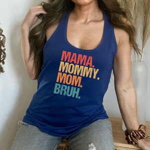 Mom Life Tank Top, Mothers Day Gift Tank Top, Motherhood Tank, Mom Tank, Sarcastic Mom Tank, Funny Bruh Tank, Mama Mommy Mom Bruh Tank Top