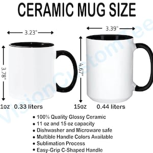 May include: Two white ceramic mugs with black interiors and handles are displayed, showcasing size comparisons. The smaller mug is 3.78 inches tall and 3.23 inches wide, holding 11 oz (0.33 liters). The larger mug is 4.67 inches tall and 3.39 inches wide, holding 15 oz (0.44 liters).