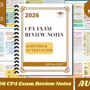 May include: A spiral-bound study guide titled "2026 CPA Exam Review Notes" with "Auditing & Attestation" highlighted. The cover is white with brown accents and the text "I Gotta Be A CPA". The image includes the text "Printed & Shipped" and "37 Pages".