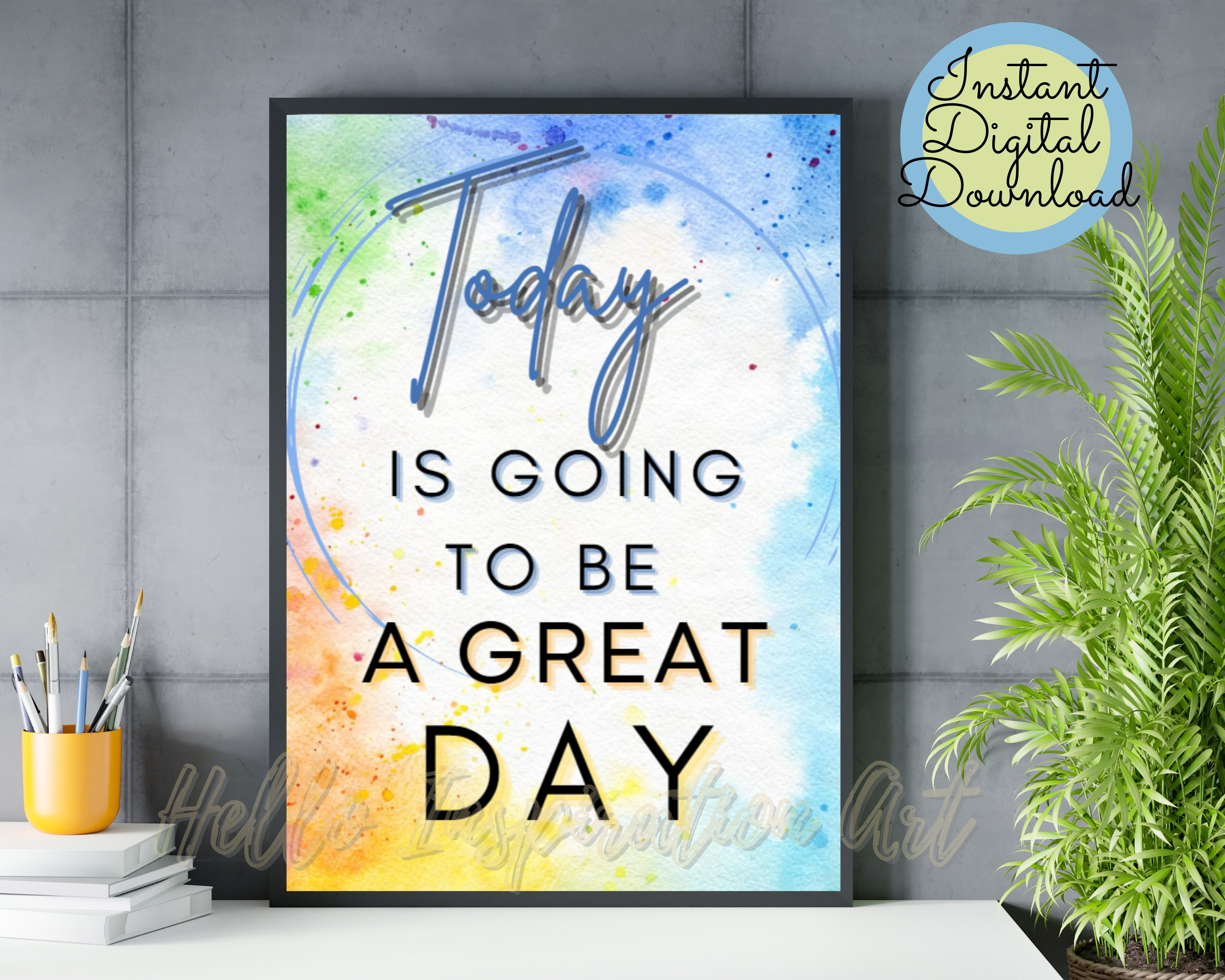 Today is Going to Be a Great Day .. Daily Motivational Inspirational ...