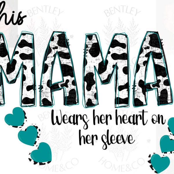 This Mama Wears her heart Teal PNG sleeve hearts PNG Trendy Cute Pink PNG