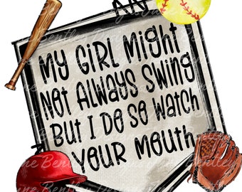 My Girl might not always swing but this mama does 4 designs included PNG Digital download ONLY