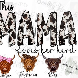 Cowhide Mama loves her herd with highland cows PNG FILE ONLY